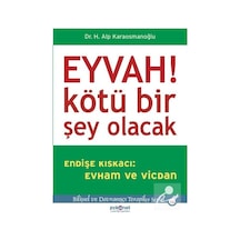 Eyvah! Kötü Bir Şey Olacak - H. Alp Karaosmanoğlu