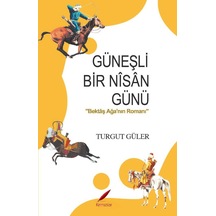 Güneşli Bir Nîsân Günü