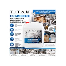 Tıtan Deep Liquid D6 5 Kg Bulaşık Leke Çıkarıcı Ve Ön Daldırma Sıvısı - 939053427