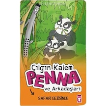 Çılgın Kalem Penna Ve Arkadaşları Safari - Timaş Coçuk Yayınları