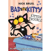 Bad Kitty: Kitten Trouble - Bad Kitty 9781250233288