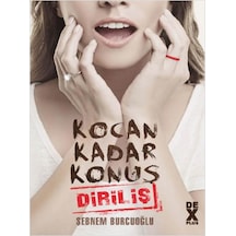 Kocan Kadar Konuş Diriliş - Şebnem Burcuoğlu- Dex Yayinlari