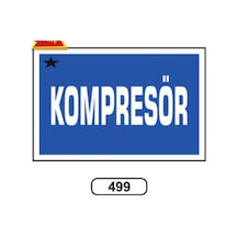 Kompresör Uyarı Levhası Kapı Duvar İkaz Tabelası