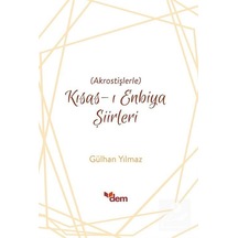 Akrostişlerle Kısas-ı Enbiya Şiirleri / Gülhan Yılmaz