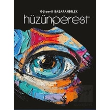 Hüzünperest - Gülsevil Başaranbilek - Platanus Publishing