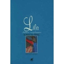 Lila Ahlakın Sorgulanması - Robert M. Pirsig - Ayrıntı Yayınları