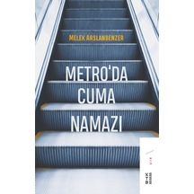 Ketebe Metro’da Cuma Namazı