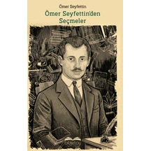 Ömer Seyfettin'den Seçme Hikayeler - Kyut-759645