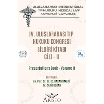 Iv. Uluslararası Tıp Hukuku Kongresi Cilt - II