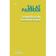 Ergenlik Ya Da Merhaba Hüzün