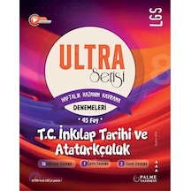 Ultra Serisi Lgs T.c. İnkılap Tarihi Ve Atatürkçülük Denemeleri 45 Föy