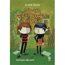 Süper Kahraman Olmak - Elvin Öven - Sia