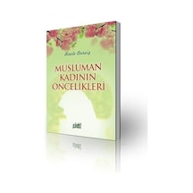 Müslüman Kadının Öncelikleri Havle Abdulkadir Derviş