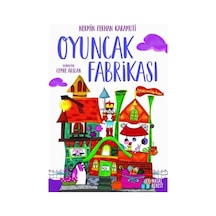 Oyuncak Fabrikası - Nermin Ferhan Karamuti - Masalperest