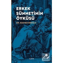 Erkek Sünnetinin Öyküsü - Egemen Eroğlu