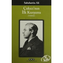 Çakıcının Ilk Kurşunu - Sabahattin Ali - Yapı Kredi Yayınları
