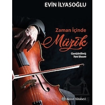 Zaman İçinde Müzik - Genişletilmiş Yeni Basım - Evin İlyasoğlu - Remzi Kitabevi