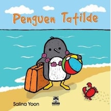 Penguen Tatilde Marsık Kitap Salina Yoon