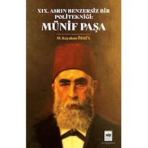 Xıx. Asrın Benzersiz Bir Politekniği: Münif Paşa - Dppq-900786