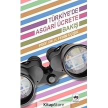 Türkiye'de Asgari Ücrete Bakış - H. Fehim Üçışık - Ötüken Neşriyat
