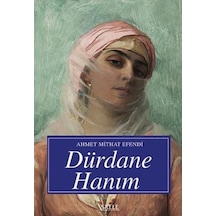 Dürdane Hanım - Ahmet Mithat Efendi - İskele Yayıncılık