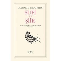 Sufi ve Şiir - Erol Kılıç - Sufi Kitap