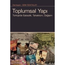 Toplumsal Yapı: Türkiye'de Eşitsizlik Tahakküm Değişim
