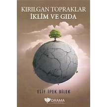 Kırılgan Topraklar İklim Ve Gıda / Elif İpek Bilek