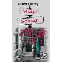 Müge Sokağı / Mehmet Öztaş