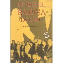 Küresel Barışa Doğru : Kozadan Kelebeğe 3