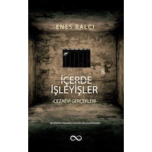 İçerde İşleyişler - Enes Balcı - Bengisu Yayınları