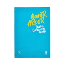 Türkiye Gastronomi Atlası - Ömür Akkor - 5 Adet Tarı