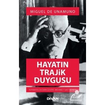 Hayatın Trajik Duygusu - Miguel De Unamuno - Divan Kitap