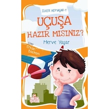 Uçuşa Hazır mısınız? İlker Hepyaşar 1 - Merve Yaşar - Nesil Çocuk Yayınları
