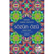 Sözün Özü & Zübdetü'l-makal / İsmail Hakkı Bursevi