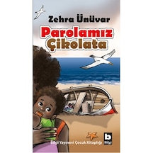 Parolamız Çikolata - Zehra Ünüvar - Bilgi Yayınevi