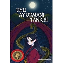 Uyu Ay Ormanı Tanrısı / Nahoko Uehashi