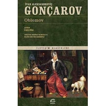 Oblomov - İvan Aleksandroviç Gonçarov - İletişim Yayınları