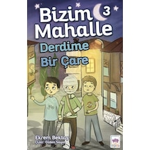 Bizim Mahalle 3 - Derdime Bir Çare - Ekrem Bektaş - Ötüken Neşriyat