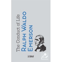 The Conduct of Life - Ralph Waldo Emerson - İdeal Kültür Yayıncılık