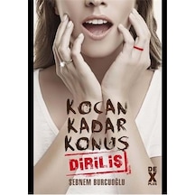 Kocan Kadar Konuş 2 - Diriliş - Şebnem Burcuoğlu - DEX