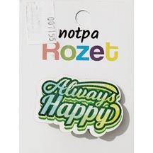 Notpa Rozet Ahşap Always Happy - 3 Adet Çok Renkli