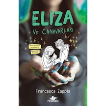 Eliza ve Canavarları - Francesca Zappia - Pegasus