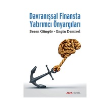 Davranışsal Finansta Yatırımcı Önyargıları - Engin Demirel - Alfa Yayıncılık