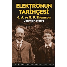 Elektronun Tarihçesi  - Jaume Navarro  - Boğaziçi Üniversitesi Yayınevi