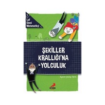 Şekiller Krallığı'na Yolculuk-Laf Ebesi Matematikçi 1 - Hyeon Jeong Park - Erdem Çocuk