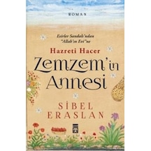 Hazreti Hacer Zemzemin Annesi Sibel Eraslan