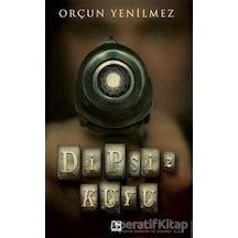 Dipsiz Kuyu - Orçun Yenilmez - Çınaraltı Yayınları