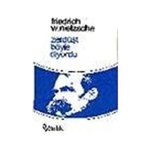 Zerdüşt Böyle Diyordu - Friedrich Nietzsche - Varlık Yayınları