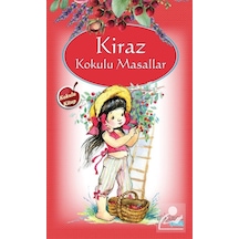 Kiraz Kokulu Masallar Kokulu ve Özel Ayraçlı / Anonim